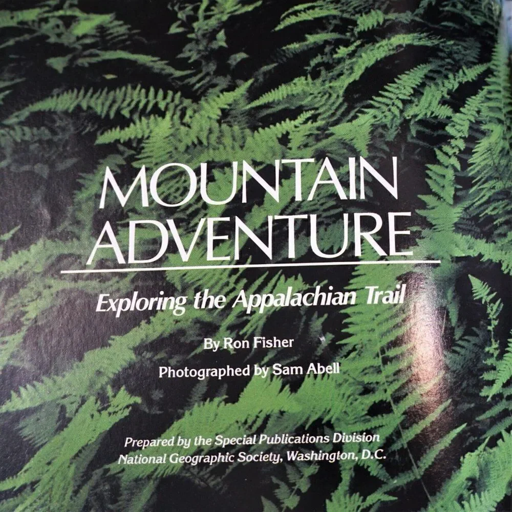 Mountain Adventure  Exploring the Appalachian Trail By Ron Fisher 1988 HC